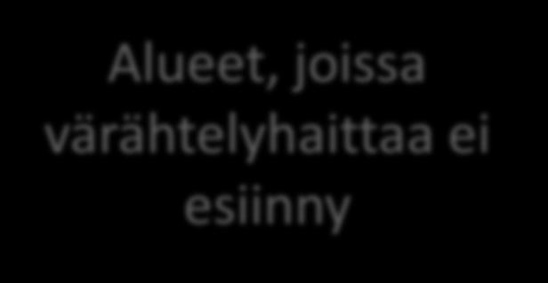 Alueet, joissa värähtelyhaittaa ei esiinny Lisäselvitykset, mittaukset ja