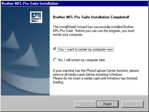 M Kun tietokone on käynnistynyt uudelleen, napsauta Yes [Kyllä], jos haluat Control Center -ohjelman latautuvan aina, kun Windows käynnistetään. Control Center - kuvake ilmestyy tehtäväpalkkiin.