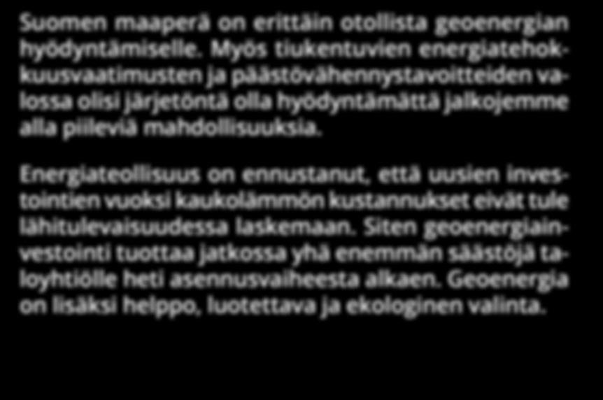 eivät tule lähitulevaisuudessa laskemaan.