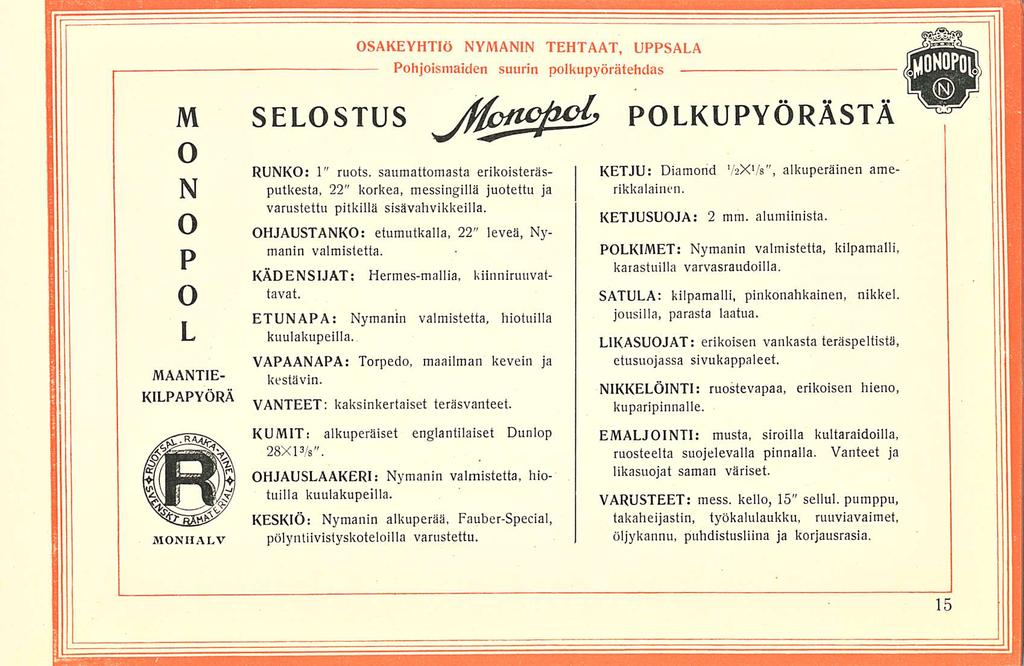 M N P L MAANTIE- KILPAPYÖRÄ MNHALV SELSTUS SAKEYHTIÖ NYMANIN TEHTAAT, UPPSALA Mrttofiolj RUNK: 1" ruots.