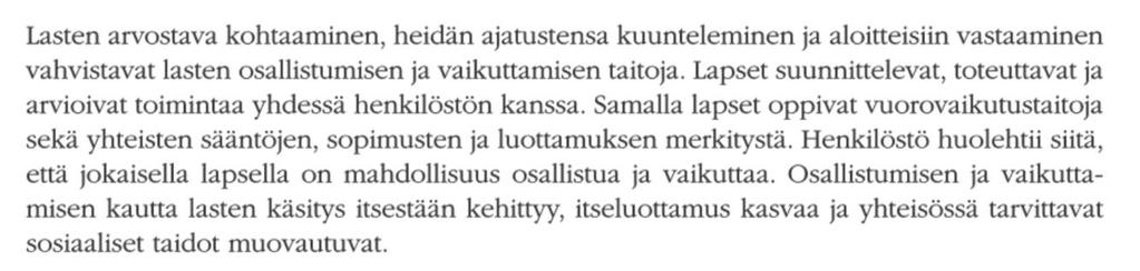 Osallistuminen ja vaikuttaminen (Vasu s. 24) Mitä on osallisuus?