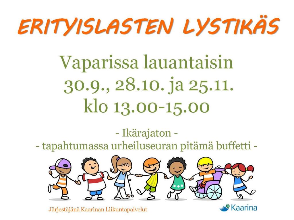 LAPSET JA NUORET Liity Sporttiklubiin sivuilla: http://www.vammaisurheilu.fi/fin/lapset_ja_nuoret/sporttiklubi/liity_sporttiklubii n/ 13-19v. nuoret: katso www.mihi.