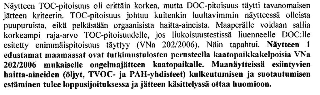 Esimerkki kummallisesta kelpoisuusarviosta TOC-tulos oli 50 %, eli 8-kertainen sallittuun 6 % nähden.