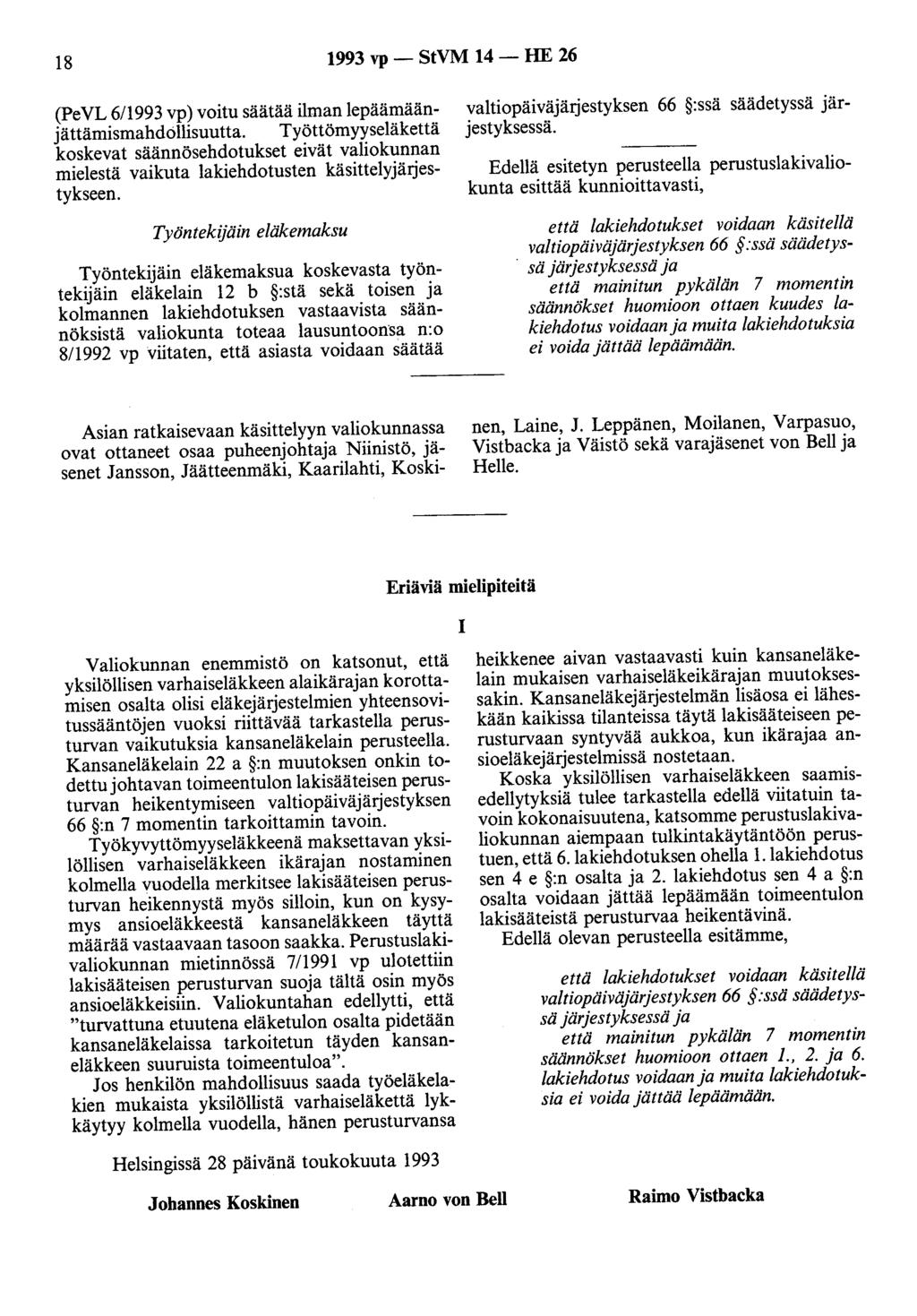 18 1993 vp - StVM 14 - HE 26 (PeVL 6/1993 vp) voitu säätää ilman lepäämäänjättämismahdöllisuutta.