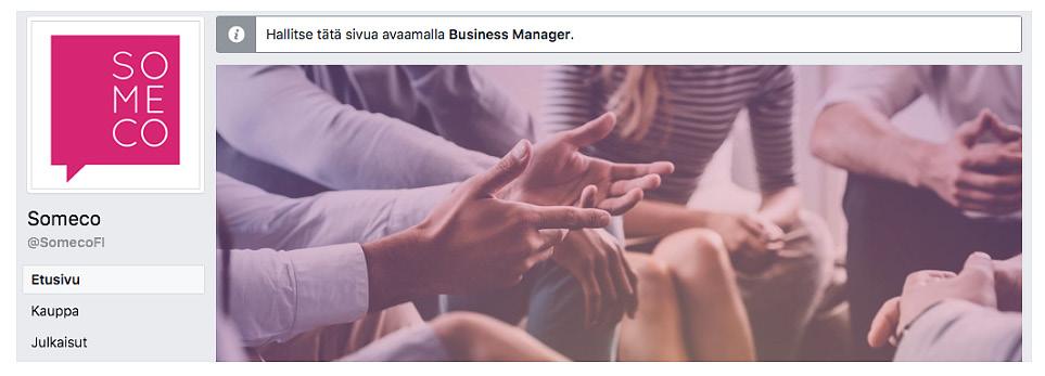 Koska Business Manageriin kirjaudutaan henkilökohtaisilla Facebook-tunnuksilla, pääset hallinnoimaan yrityssivujasi halutessasi myös henkilökohtaisen profiilin puolelta.