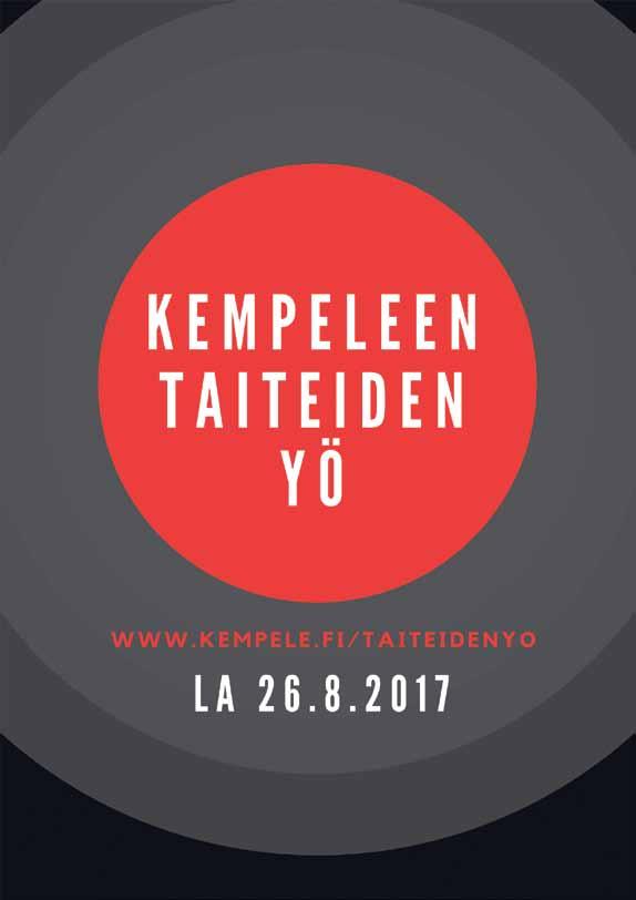 Ensimmäinen Kempeleen Taiteiden yö pidetään lauantaina 26.8.2017. Tapahtumassa pyritään tuomaan esille alueen taide- ja kulttuuritarjontaa mahdollisimman monipuolisesti.