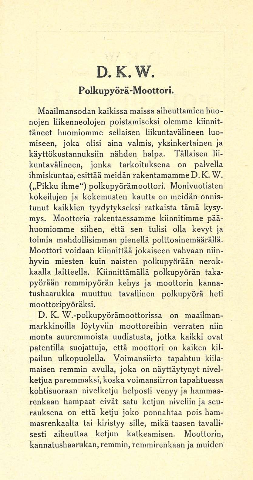 D. K. W. Polkupyörä-Moottori.