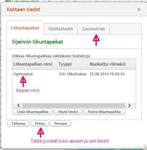 Tallennettuasi kaikki tarvittavat tiedot voit sulkea lomakkeen klikkaamalla oikeassa yläkulmassa olevasta ruksista. Kohteen tiedot -lomakkeessa on myös Geometriat -välilehti.