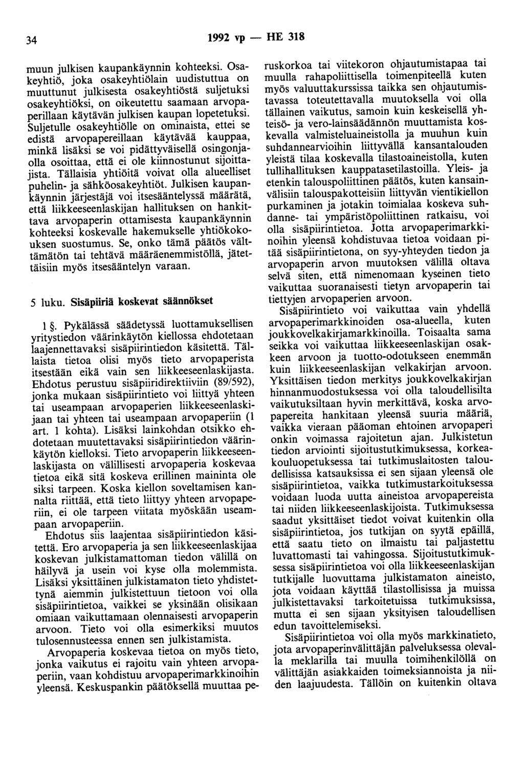 34 1992 vp - HE 318 muun julkisen kaupankäynnin kohteeksi.