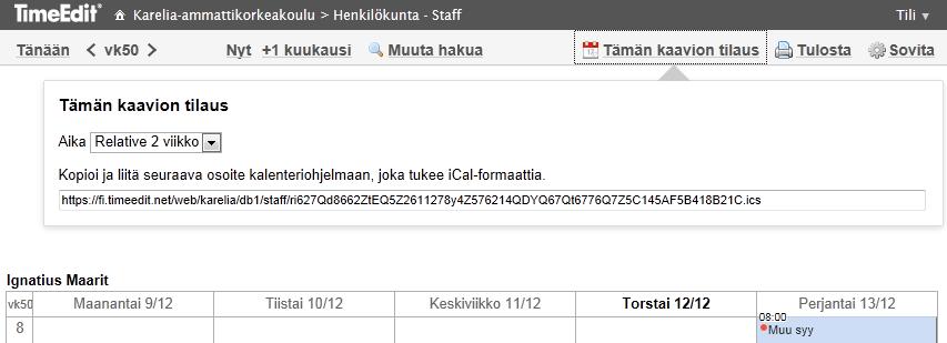 Sivu 12 / 16 Vaihtoehto B Tilauslinkkinä Tallenteen https://connect.savonia.fi/p7sdwhi1ozd/ Huom.