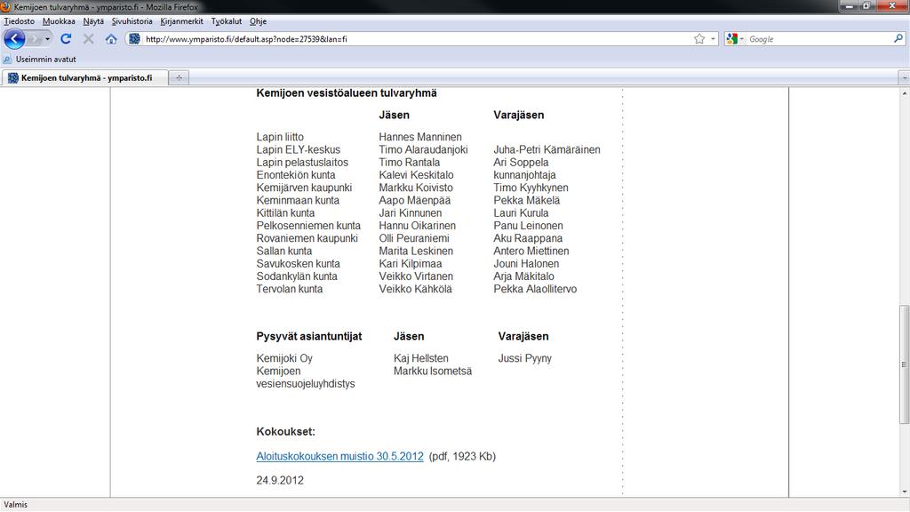 17.12.2012 Tulvaryhmän viestintäsuunnitelman sisältö 1. Johdanto 2. Viestinnän nykytila 3. Viestinnän tavoitteet 4.