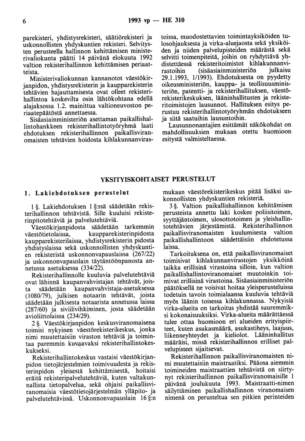 6 1993 vp - HE 310 parekisteri, yhdistysrekisteri, säätiörekisteri ja uskonnollisten yhdyskuntien rekisteri.
