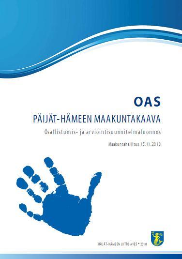OAS, uuden maakuntakaavan quidelines Kaavan tarkoitus ja sisältö Noin 5-vuoden prosessin