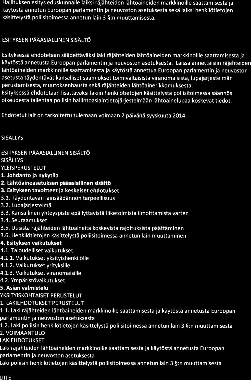 Hallituksen esitys eduskunnalle laiksi räjähteiden lähtöaíneiden markkinoille saattamisesta ja käytöstä annetun Euroopan parlamentin ja neuvoston asetuksesta sekä laiksi henkilötietojen käsittelystä