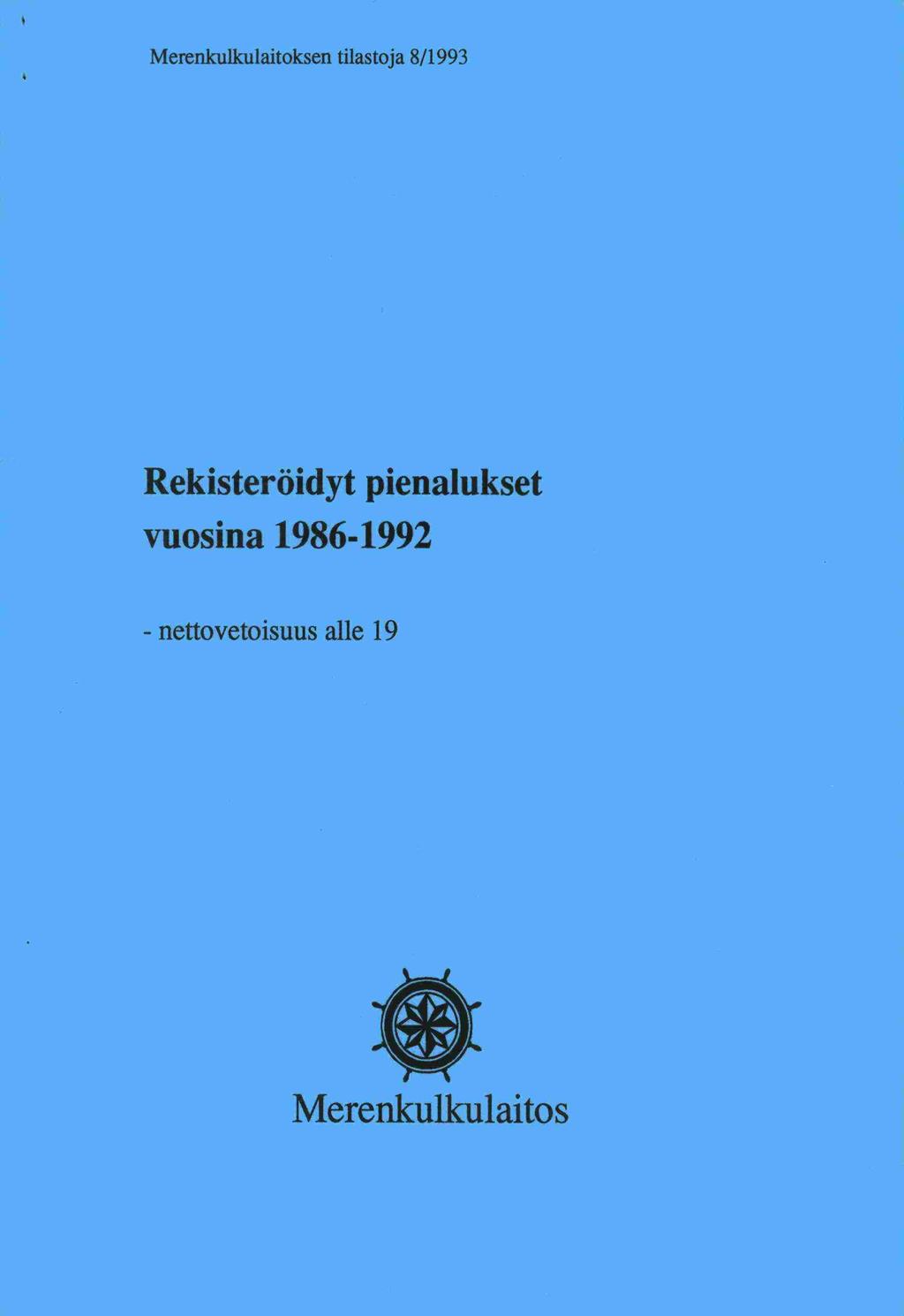 Merenkulkulaitoksen tilastoja 8/1993 Rekisteröidyt