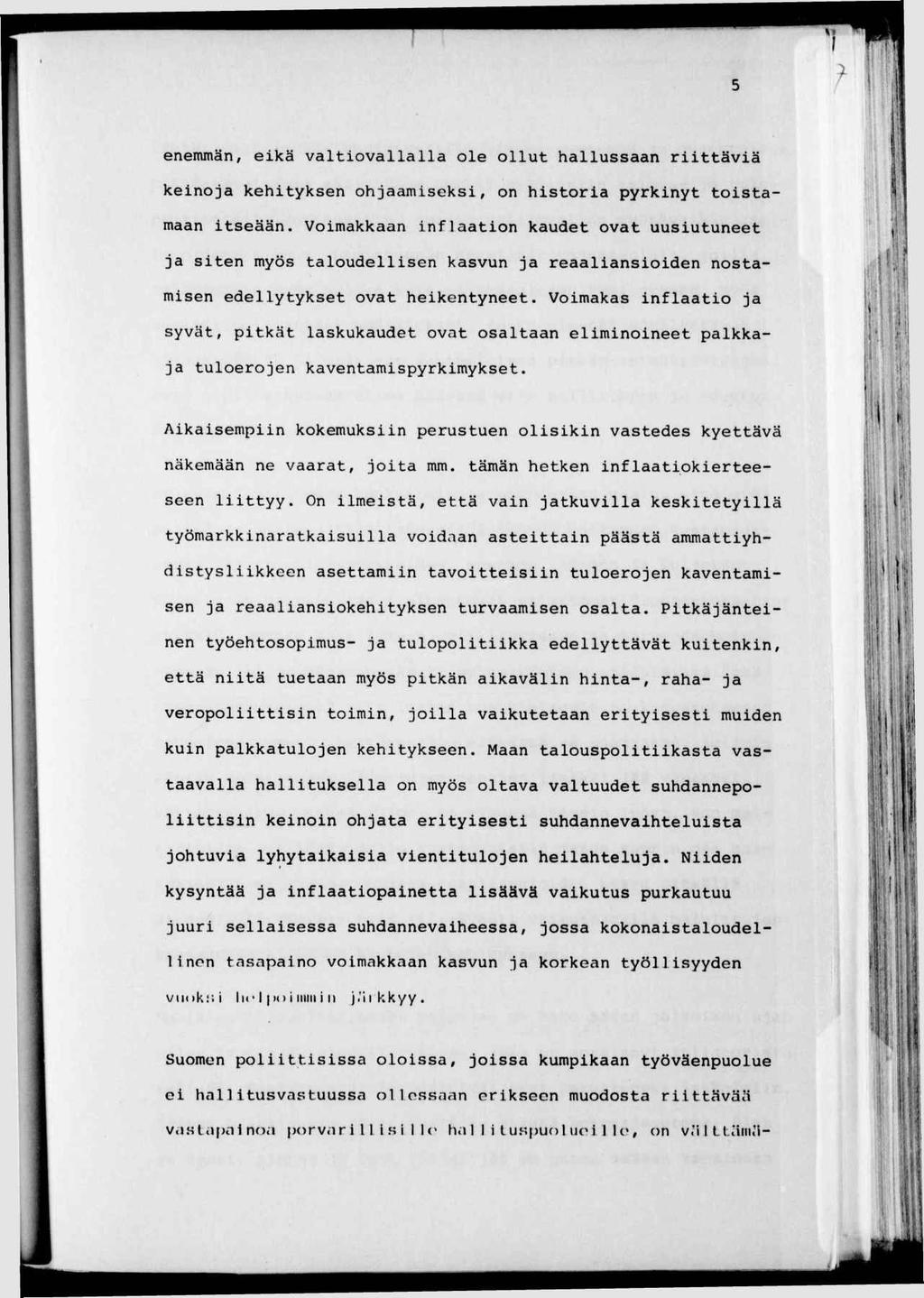 u M! V-]l fv n '.m ^ U. L '4 ' 'T t». ; m enemmän, ekä valtovallalla ole ollut hallussaan rttävä kenoja kehtyksen ohjaamseks, on hstora pyrknyt tostamaan tseään.