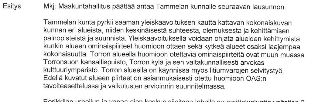 TORRON OSAYLEISKAAVA, VASTINEET 2 (10) Hakkapeliitantie 2 31300 Tammela Miika Tuki, kaavoittaja / 050-4643274