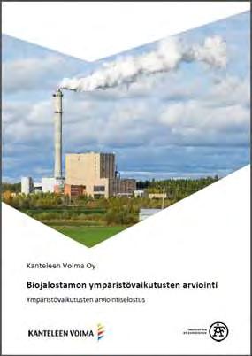 Biojalostamon YVA Ympäristövaikutusten arvioinnissa esiin nousivat: + työllisyysvaikutukset, vaikutus aluetalouteen + fossiilisten päästöjen väheneminen + edistää valtakunnallisia