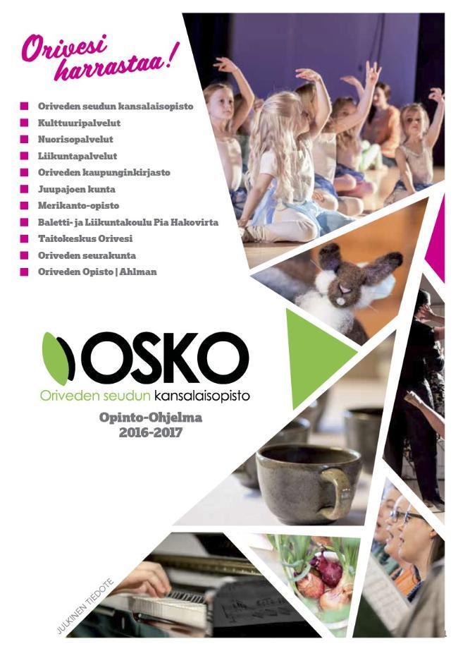 10 Opinto-opas Orivesi harrastaa -opinto-opas työstettiin vuonna 2016 yhteistyössä eri toimijoiden kanssa yhteistyössä.