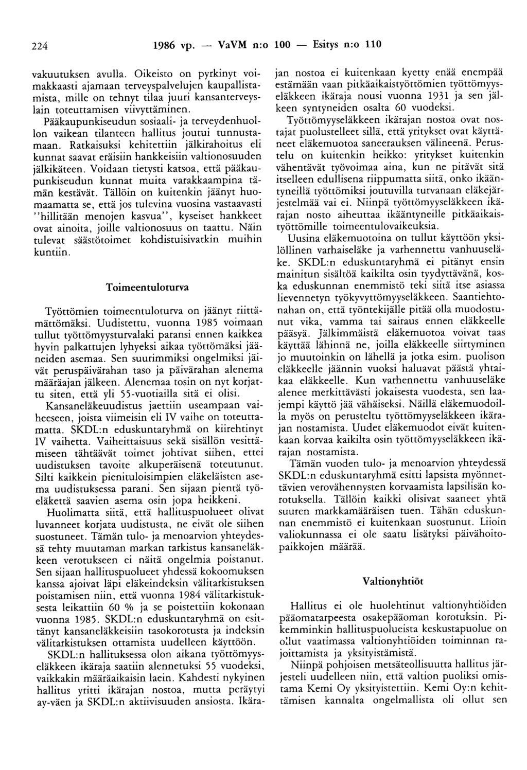 224 1986 vp. - VaVM n:o 100 - Esitys n:o 110 vakuutuksen avulla.