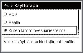 Päävalikon käyttö Seuraavassa taulukossa on esitetty, kuinka kierron asetukset sovitetaan. Käyttö Tulos Jos vakionäyttö on aktiivinen, paina valikko-painiketta päävalikon avaamiseksi.