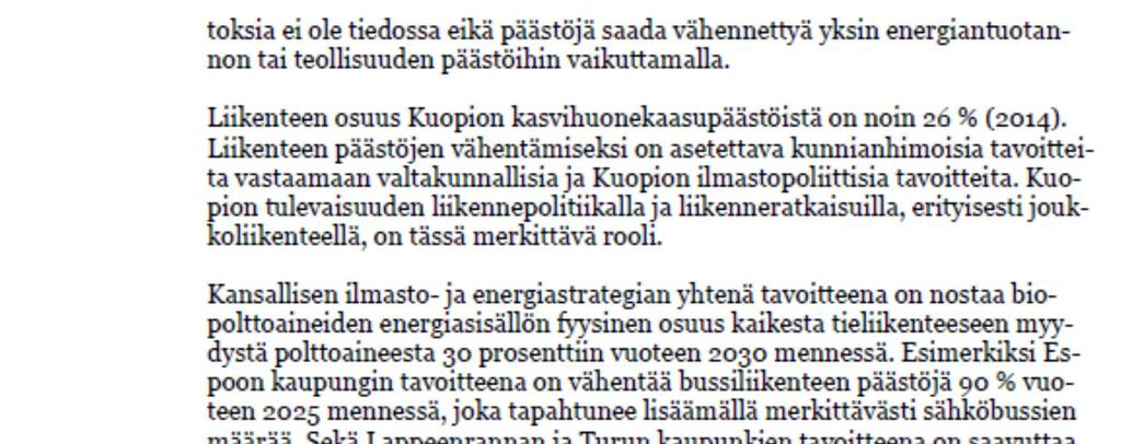 Helsingin seudun liikenteessä ollaan luopumassa kaasubusseista kaasutekniikan ja muiden teknisten ongelmien vuoksi.