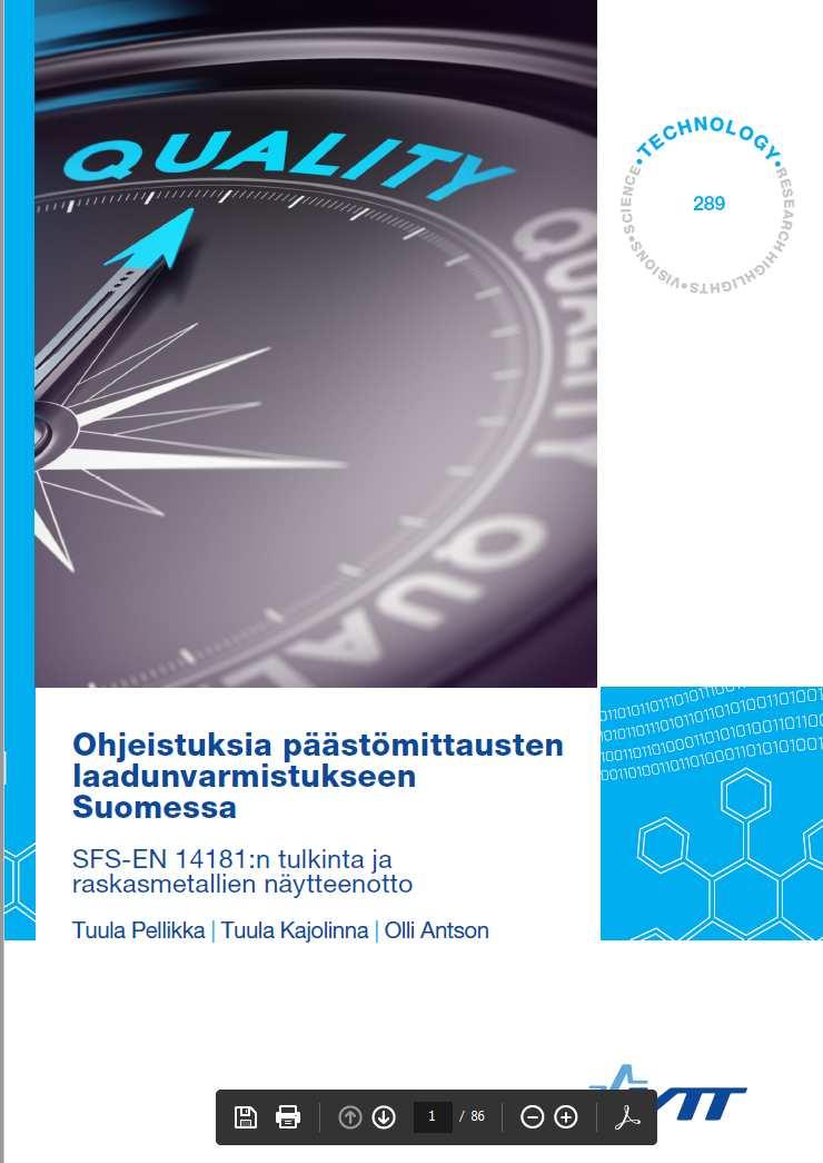 BeQu-projektin loppuraportti Projektin loppuraportti Ohjeistuksia päästömittausten laadunvarmistukseen Suomessa (SFS-EN 14181-ohjeistus sekä raskasmetallimittausten mittaus- ja tulosten