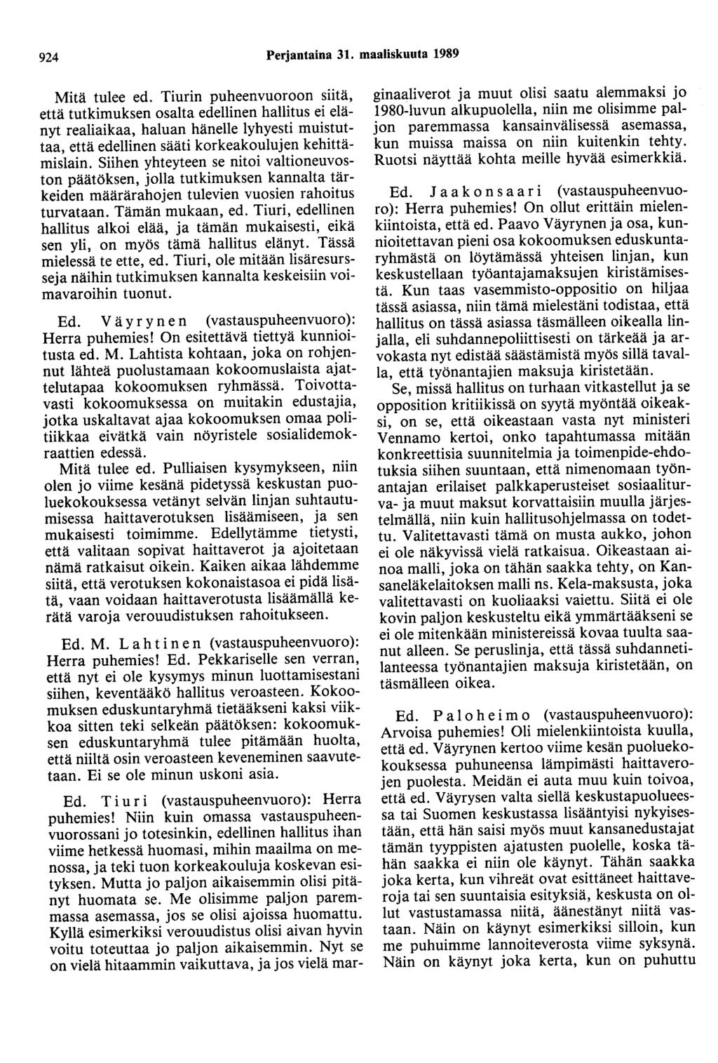 924 Perjantaina 31. maaliskuuta 1989 Mitä tulee ed.