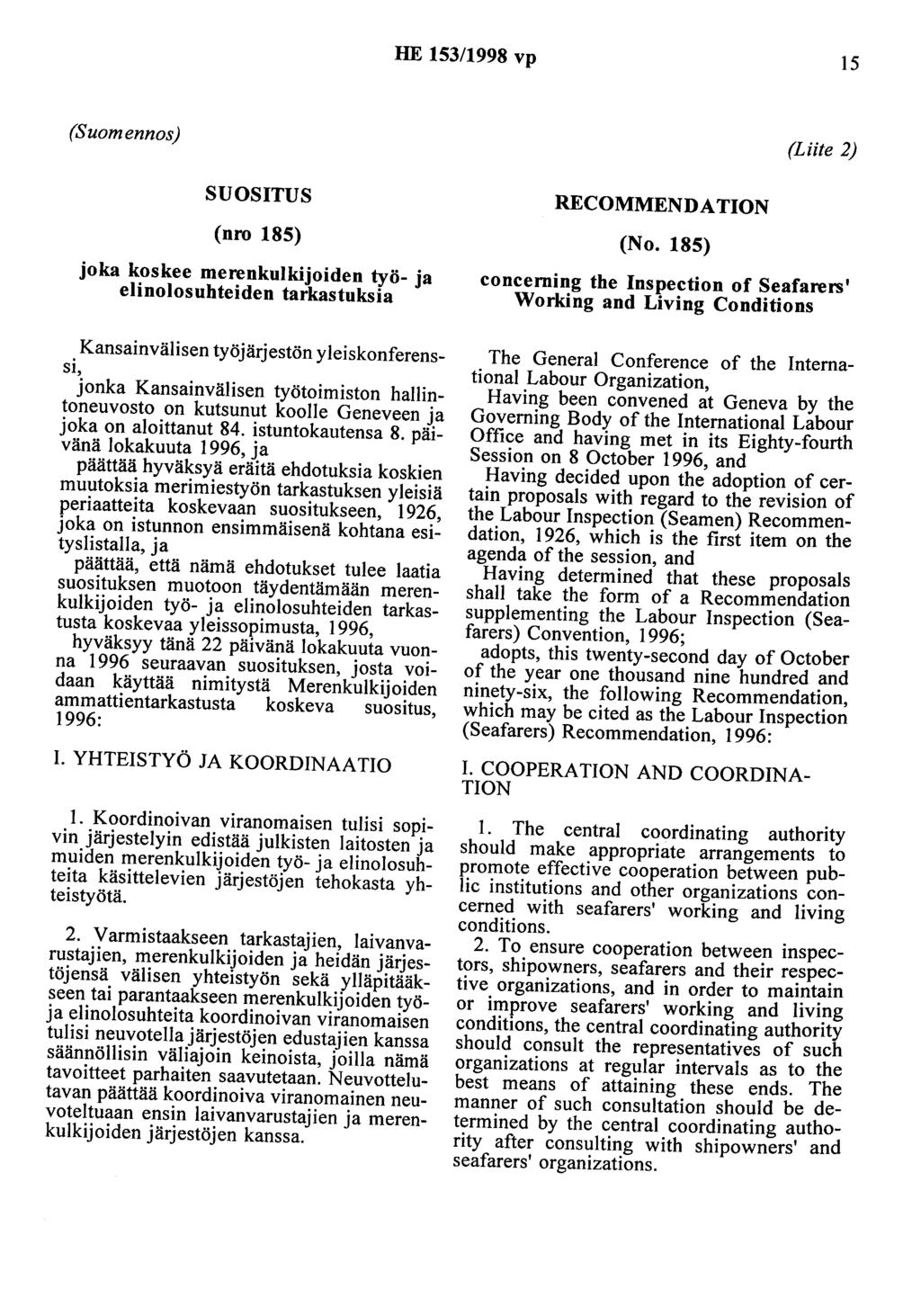 HE 153/1998 vp 15 (Suomennos) (Liite 2) SUOSITUS RECOMMENDATION (nro 185) (No.