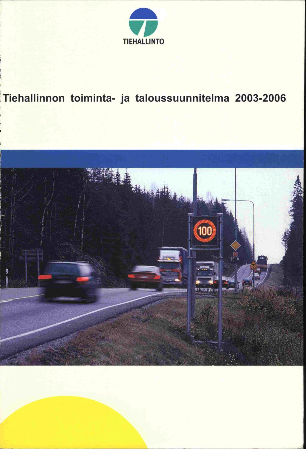 'VI TI EHALLI NTO Tiehallinnon toiminta- ja