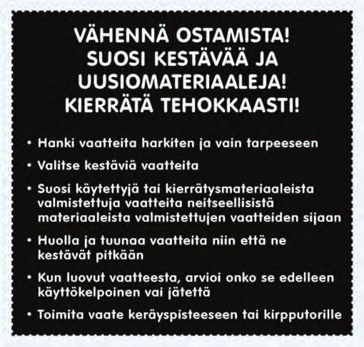 mukana muovikuidut saattavat päätyä mereen asti. Tyhjennä pesukoneen nukkasihti roskakoriin, älä viemäriin.