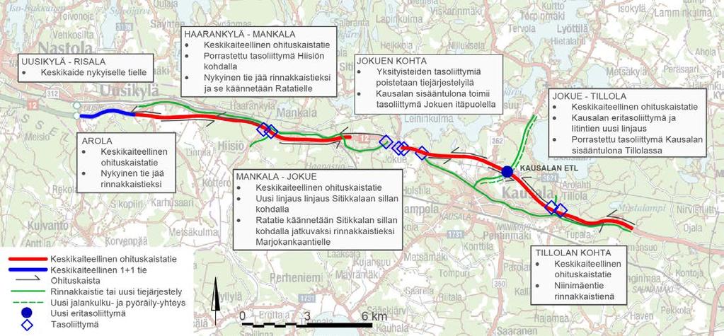 Se edellyttää erikoiskuljetusten johtamista Uudenkylän kautta nykyiselle valtatielle Arolaan.