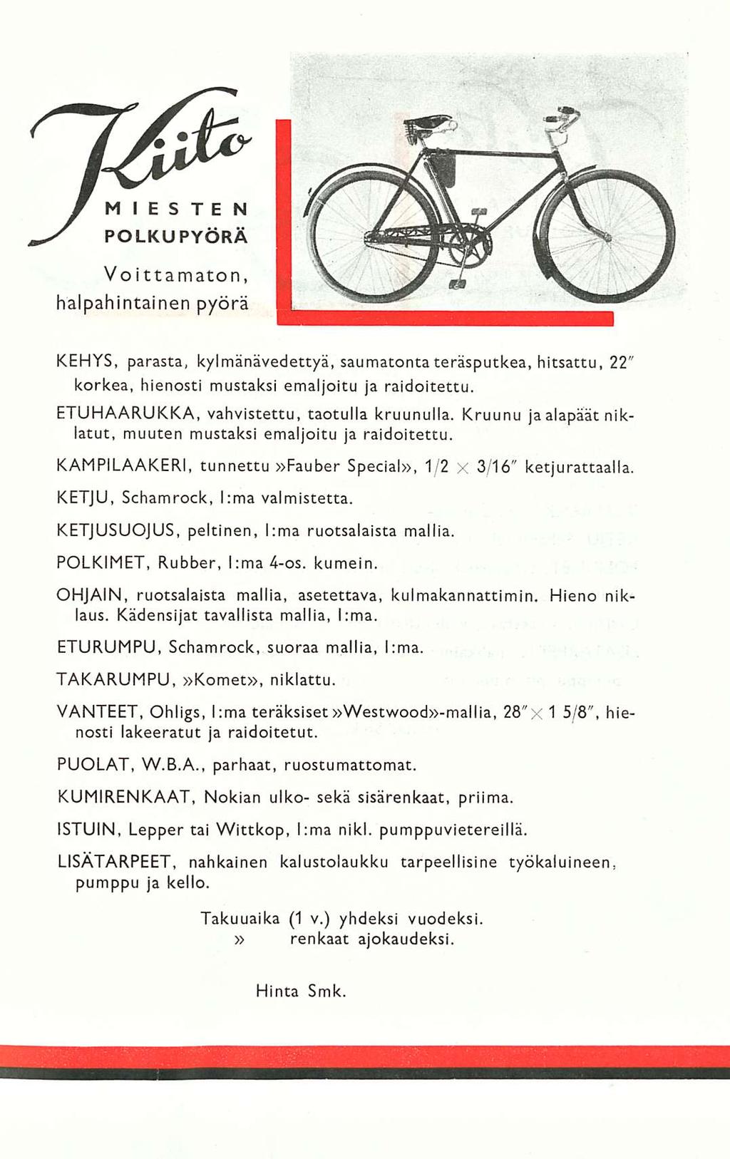 * / F MIESTEN Voittamaton, halpahintainen pyörä KEHYS, parasta, kylmänävedettyä, saumatonta teräsputkea, hitsattu, 22" korkea, hienosti mustaksi emaljoitu ja raidoitettu.