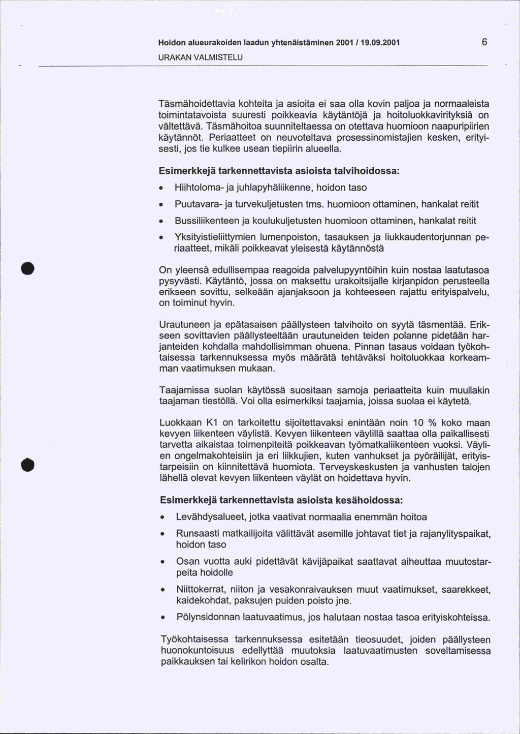 Hoidon alueurakoiden laadun yhtenäistäminon 2001 / 19.09.