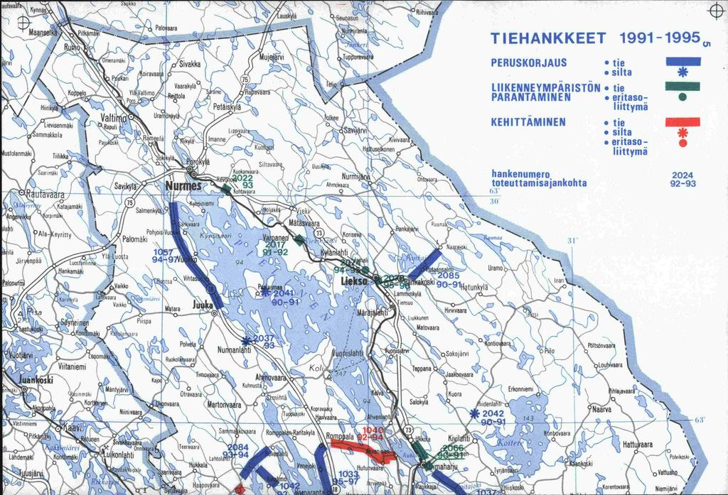 TIEHANKKEET 1991-1995 w PERUSKORJAUS tie silta * LIIKENNEYMPÄRISTÖN tie PARANTAMINEN eritaso - liittymä KEHITTA MINEN tie silta * eritaso- Iiittymä iki hankenumero 2024 toteuttamisajankohta 92-93 Ii