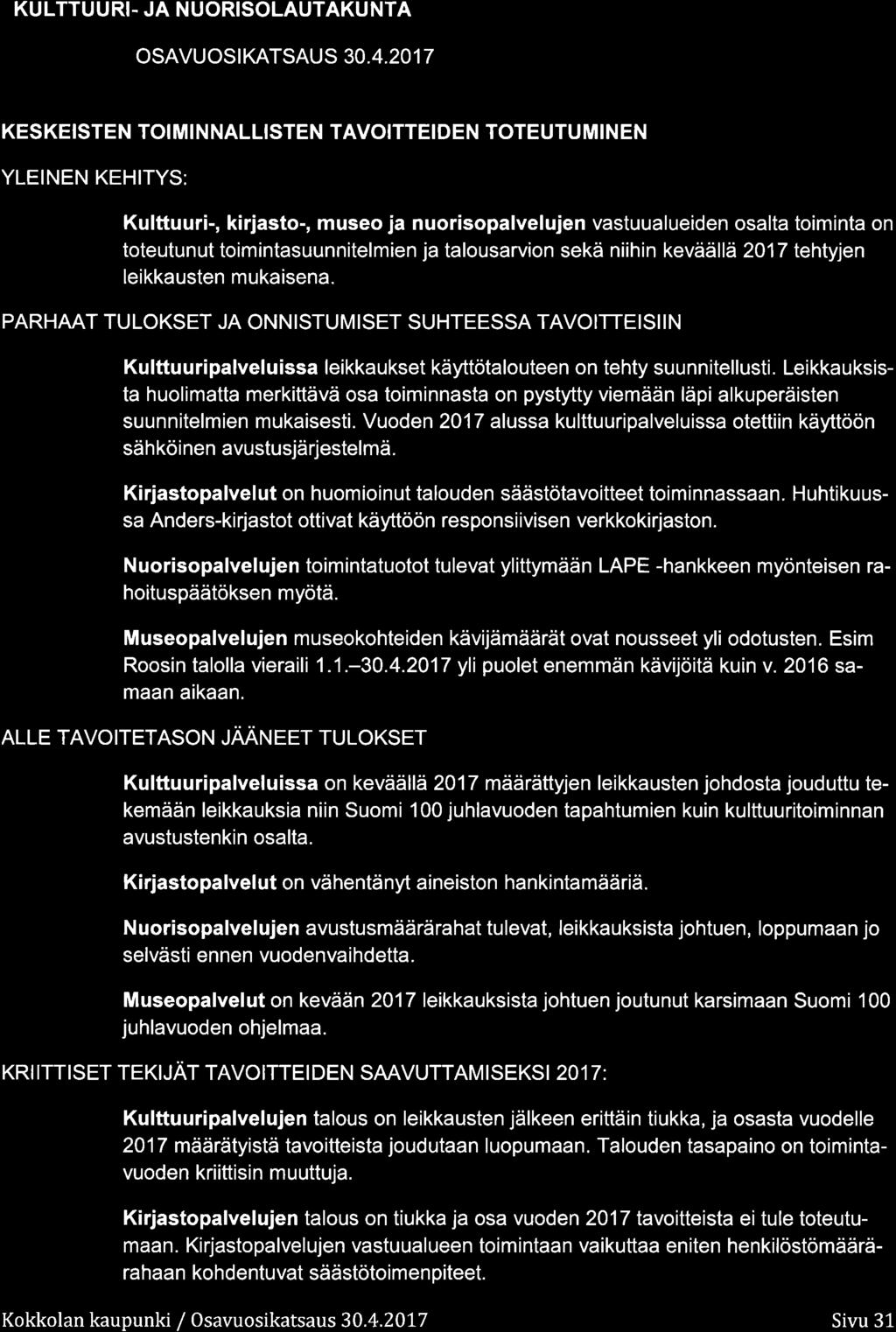 KULTTUURI. JA UORISOLAUTAKUTA OSAVUOSIKATSAUS 3.4.