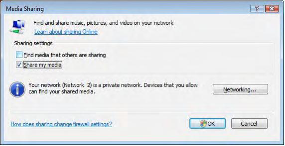 1 Windows Media Player v11 Windows Vista - järjestelmässä 2 Verkkojakamisen määrittäminen Valitse Windows