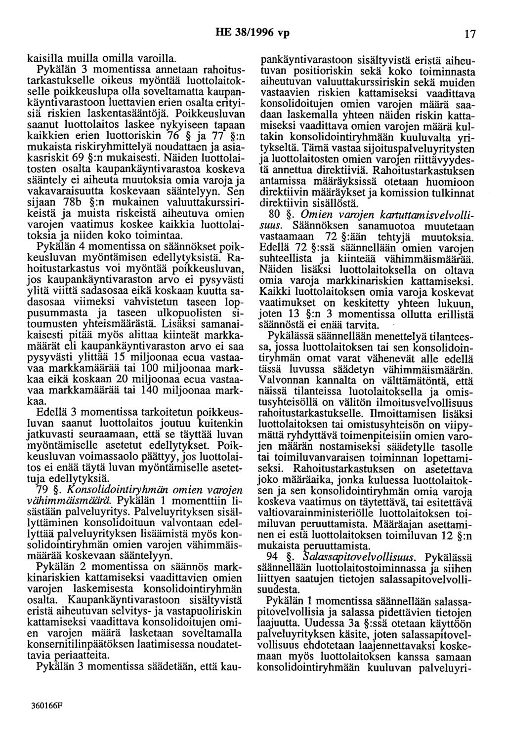HE 38/1996 vp 17 kaisilla muilla omilla varoilla.