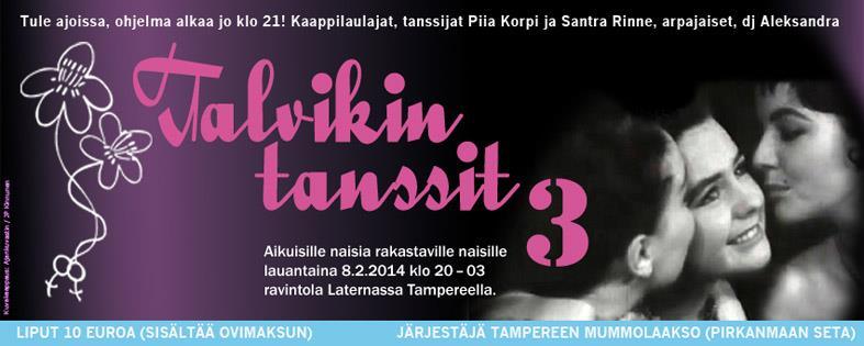 Mummolaakso- aikuisten naisten ryhmä ja Talvikin tanssit Mummolaakso on aikuisille lesbo- ja bi-naisille suunnattu ryhmä.