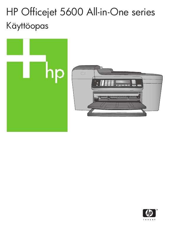 Yksityiskohtaiset käyttöohjeet ovat käyttäjänoppaassa Käyttöohje HP OFFICEJET 5610 Käyttöohjeet HP OFFICEJET 5610 Käyttäjän opas HP