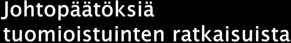 Eniten oikeudenkäyntejä teknisessä työssä, liikunnassa ja koulun ulkopuolisessa toiminnassa ja ammatillisen koulutuksen eri koulutusaloilla Onnettomuuksia tapahtuu useimmiten välitunneilla ja juuri