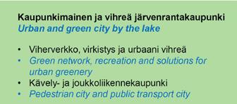 SUUNNITTELUN VAIHEET PHASES OF THE PLANNING Tampereen kaupungin visiot Visions