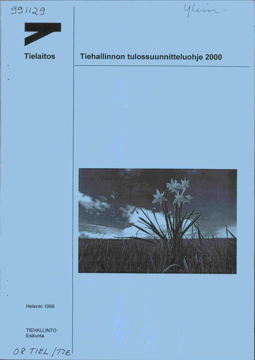 Tielaitos Tiehafiinnon tulossuunnitteluohje
