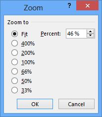 Valittavissa olevat zoomausasteet Kuva 206 Zoom (Zoomaa) - valintaikkuna Valitse valintaikkunasta sopiva Zoom to (Zoomausaste) ja hyväksy valinta OK-painikkeella.