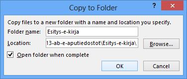 Napsauta esiin tulevassa (edellinen kuva) valintaikkunassa Copy to Folder (Kopioi kansioon) -painiketta.
