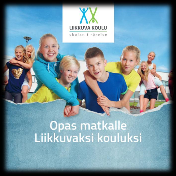 Yhteenveto 1. Jokainen mukaan lähtevä koulu rekisteröityy 2.
