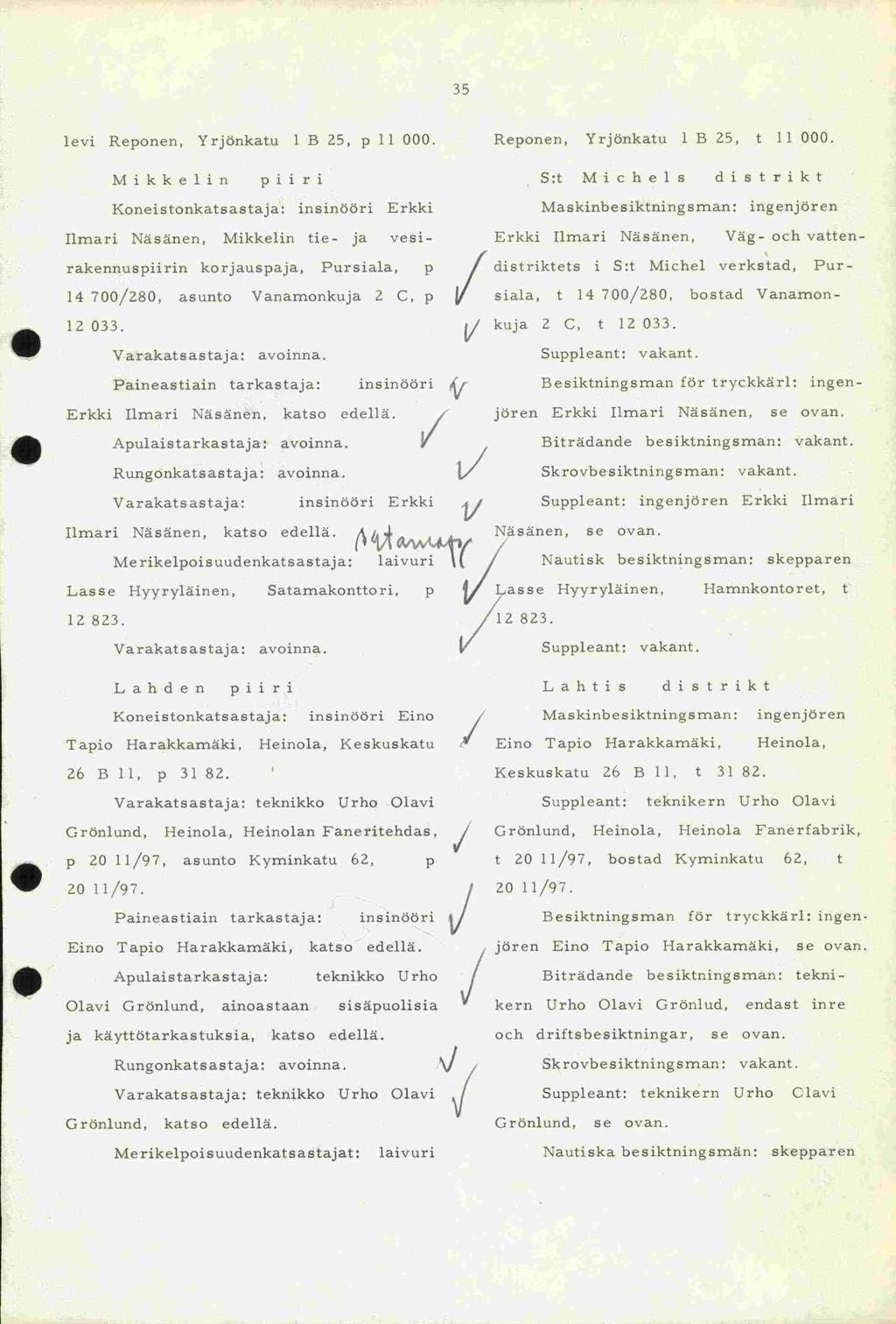 26 B 11, Grönlund, Grönlund, Eino p 20 11/97, 35 levi Reponen, Yrjönkatu 1 B 25, p 11 000. Reponen, Yrjönkatu 1 B 25, t 11 000.