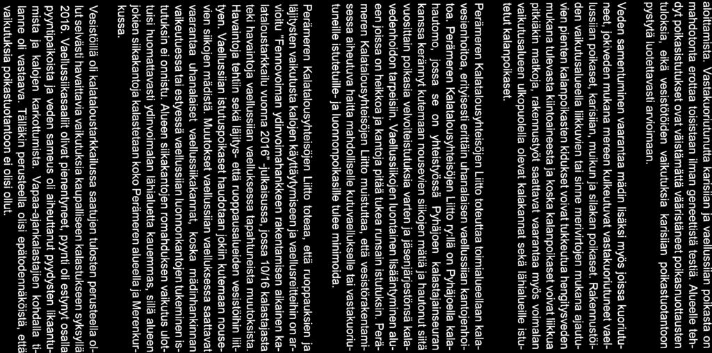 21 aloittamista. Vastakuoriutunutta karislian ja vaellussiian poikasta on mahdotonta erottaa toisistaan ilman geneettistä testiä.