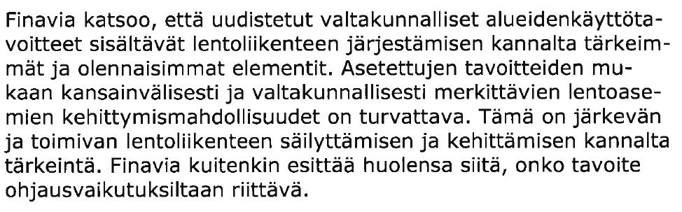 28 todetaankin, että päästövähennystavoitteet vaikuttavat merkittävästi liikennejärjestelmän kehitysnäkymiin. Tavoitteet 3.1 ja 3.