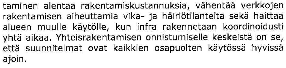 laadukkaita liikenne- ja tietoverkkoja.